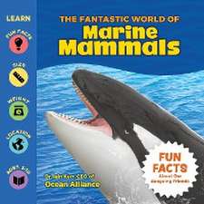 Kerr, I: Fantastic World of Marine Mammals