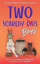 Two Scaredy Boys