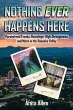 Nothing Ever Happens Here
