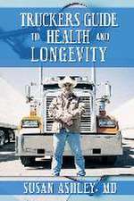 Truckers Guide to Health and Longevity