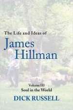 The Life and Ideas of James Hillman