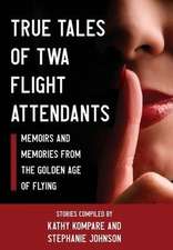 True Tales Of TWA Flight Attendants