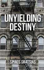 Unyielding Destiny