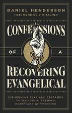 Confessions of a Recovering Evangelical