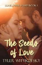 The Seeds of Love: Sunflower Kisses