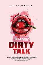 Dirty Talk für Anfänger