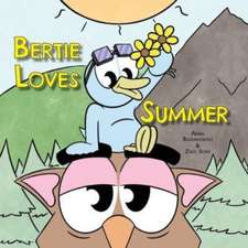 Bertie Loves Summer