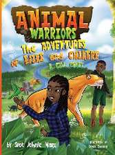 Animal Warriors Adventures of Ejike and Chikere A Call Comes