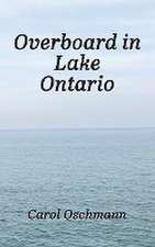 Overboard in Lake Ontario - First There Were Four