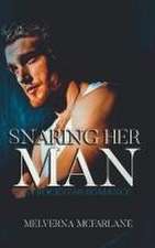 Snaring Her Man: A Rockstar Romance