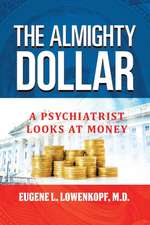 The Almighty Dollar