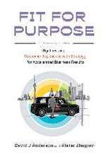 Fit for Purpose 5th Anniversary Edition: Synthesizing Customer Experience with Strategy for Accelerated Business Results