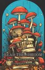 Read the Shroom: A Neurostory Labs Coloring Book