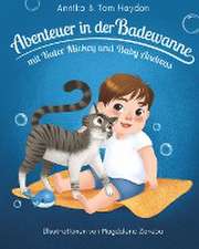 Haydon, A: Abenteuer in der Badewanne Mit Kater Mickey und B