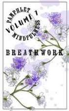 Pamphlet Mindfulness: Volume 7: Breathwork