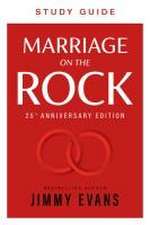 Marriage on the Rock Study Guide