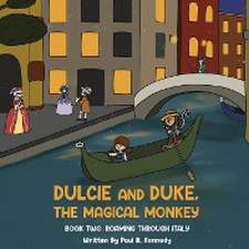 Dulcie and Duke, the Magical Monkey