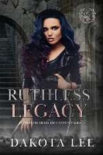 Ruthless Legacy