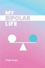 My Bipolar Life