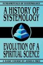 A History of Systemology