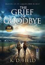 The Grief of Goodbye