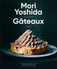 Gateaux: Sweets (Modern French Pastry)