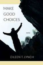Make Good Choices