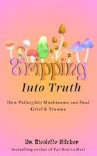 Tripping Into Truth