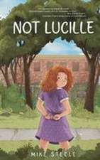 Not Lucille