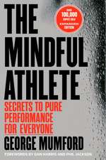 The Mindful Athlete: Second Edition