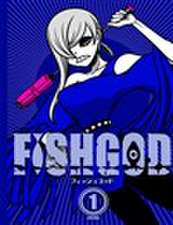 FISHGOD, Volume 1