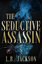 The Seductive Assassin