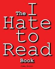 The I Hate to Read Book