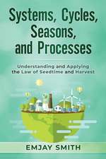 Systems, Cycles, Seasons, & Processes