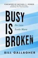 Busy Is Broken