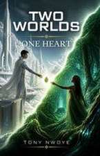 Two Worlds One Heart