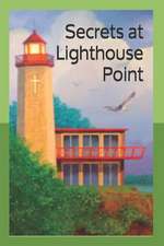 Secrets at Lighthouse Point: Dinkel Island Series, Book 3 Second Edition