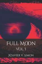 Full Moon: Vol. I