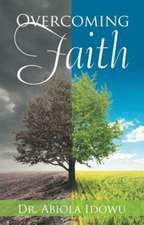 Overcoming Faith