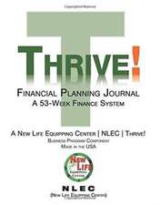 Thrive! Financial Planning Journal: A 53-Week Finance System