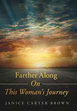 Farther Along on This Woman's Journey