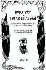 The Rubaiyat of Omar Khayyam