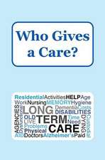 Who Gives a Care?