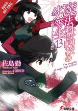 The Irregular at Magic High School, Vol. 13 (Light Novel)