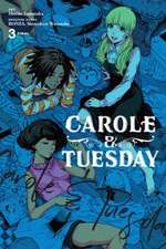 Carole & Tuesday, Vol. 3