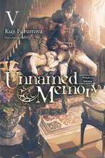 Furumiya, K: Unnamed Memory, Vol. 5 (light novel)