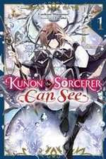 Kunon the Sorcerer Can See Through, Vol. 1 (light novel)