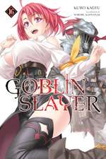 Goblin Slayer, Vol. 16 (Light Novel)