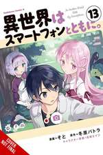 In Another World with My Smartphone, Vol. 13 (Manga)