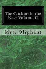 The Cuckoo in the Nest Volume II